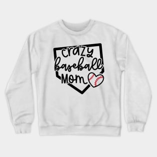 Crazy Baseball Mom Cute Youth Sports Funny Crewneck Sweatshirt